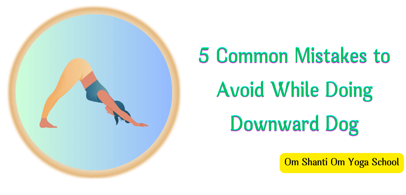 5-common-mistakes-to-avoid-while-doing-downward-dog