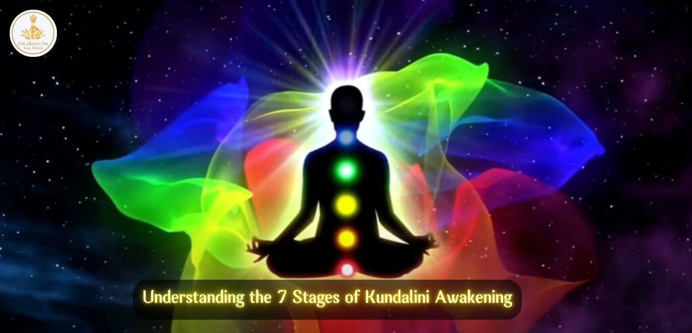 7 Stages of Kundalini Awakening